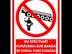 Indicator nu efectuati curatenia sub banda in timpul functionarii acesteia